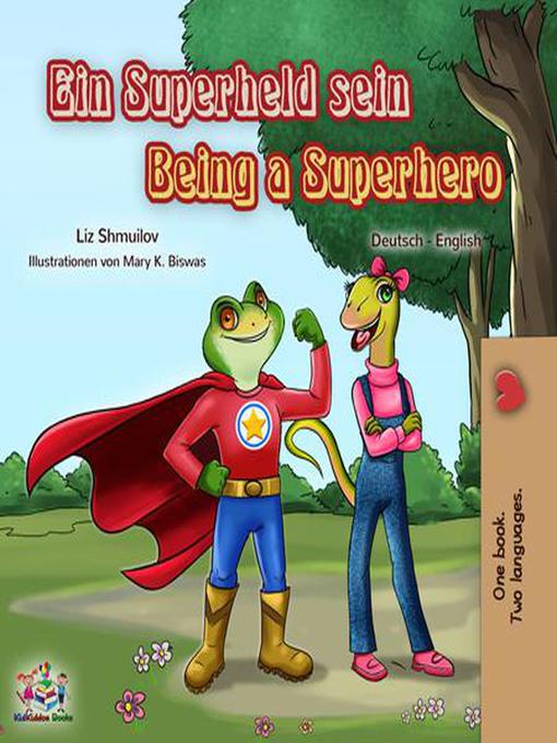 Title details for Ein Superheld sein Being a Superhero by Liz Shmuilov - Available